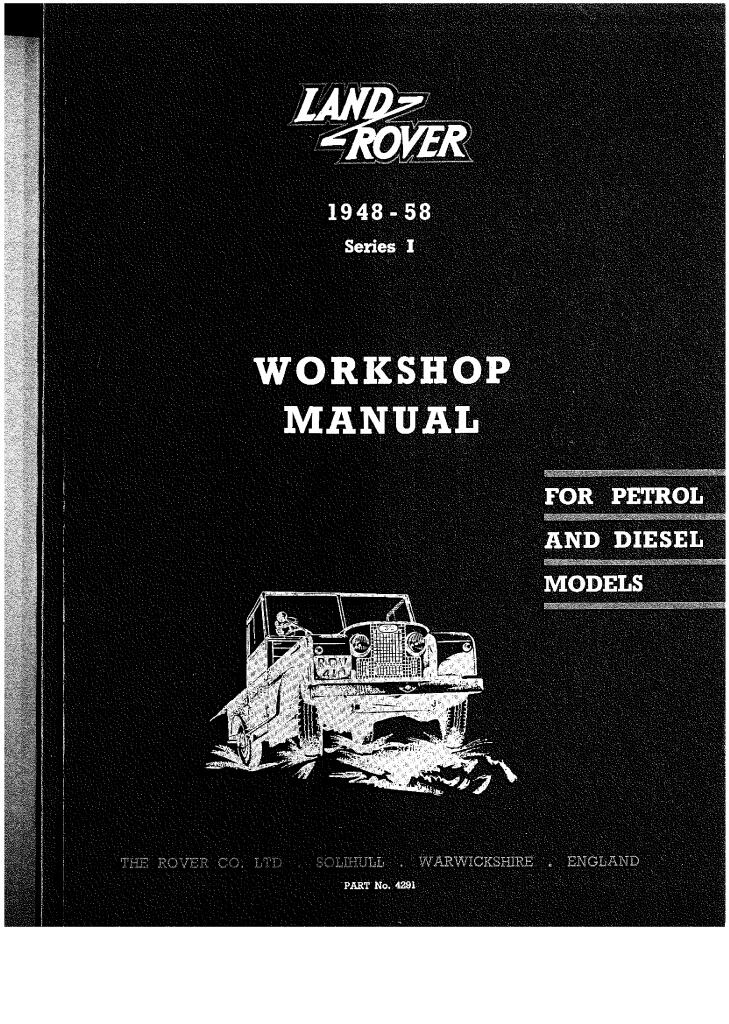 land rover series i 1948 1958 workshop manual.pdf (41.8 MB) - Repair